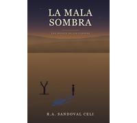 La Mala Sombra: Una novela de fantasía sobre lo que se hereda de los muertos y el precio de llevarlo puesto