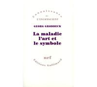 La maladie, l'art et le symbole