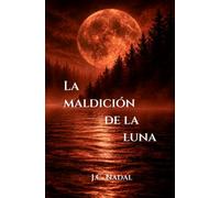 La maldición de la luna (Ciclo Lunar)