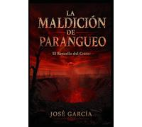 LA MALDICIÓN DE PARANGUEO: El Resuello del Cráter