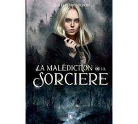 La malédiction de la sorcière: Cécilia Perrot-Gilbert