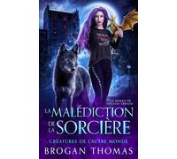 La malédiction de la sorcière (Créatures de l'Autre Monde)