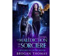 La malédiction de la sorcière (Créatures de l'Autre Monde)