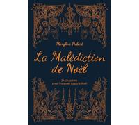 La Malédiction de Noël: 24 chapitres pour frissonner jusqu'à Noël
