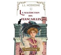La malédiction des fiançailles: Les aventures d’une lady