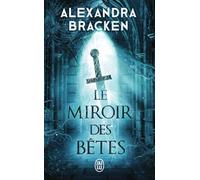 La malédiction des os d'argent: Le miroir des bêtes (2)