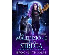 La maledizione della strega (Creature dell’Altro Mondo)