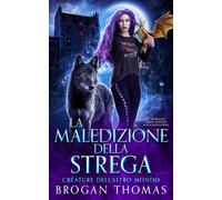 La maledizione della strega (Creature dell’Altro Mondo)