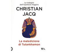 La maledizione di Tutankhamon. Le indagini dell'ispettore Higgins