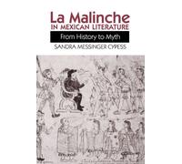 La Malinche in Mexican Literature: From History to Myth (Texas Pan American Series)