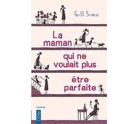 La maman qui ne voulait plus être parfaite (CITY EDITIONS)