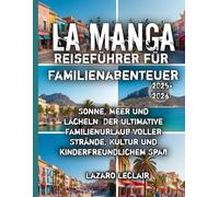La Manga Reiseführer für Familienabenteuer 2025-2026
