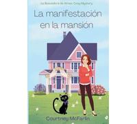 La manifestación en la mansión: 13 (La Buscadora de Almas: Cozy Mystery)