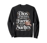 La Mano de Dios - Isaías 41:13 Sweatshirt