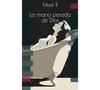 La mano pesada de Dios