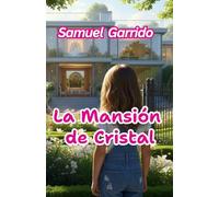 LA MANSIÓN DE CRISTAL