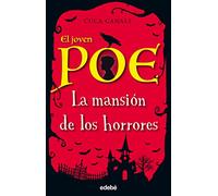 La mansion de los horrores: 3 (EL JOVEN POE)