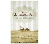 La Manzanilla, el vino de Sanlucar