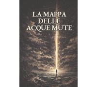 La Mappa delle Acque Mute