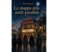 La mappa delle notti parallele