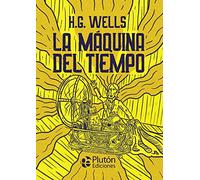 La Máquina del Tiempo (Platino Clásicos Ilustrados)