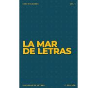 La mar de letras: Volumen 1: 3.000 palabras · 150 sopas de letras · En español · Letra grande (LA MAR DE LETRAS (100 Volúmenes) (1.ª ed) - Colección de 15.000 sopas de letras en español)