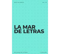 La mar de letras: Volumen 76: 3.000 palabras · 150 sopas de letras · En español · Letra grande (LA MAR DE LETRAS (100 Volúmenes) (1.ª ed) - Colección de 15.000 sopas de letras en español)