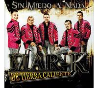 La Mar-k De Tierra Caliente (Sin Miedo a Nada) 017