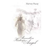 La Maravillosa Historia de Un Angel