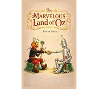 La maravillosa tierra de Oz: 2 (El maravilloso Mago de Oz)