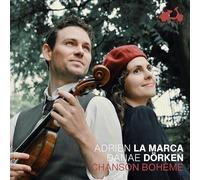 La Marca, Adrien - Adrien La Marca/Danae Dörken: Chanson Bohème