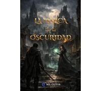 LA MARCA DE LA OSCURIDAD (AURORA)