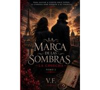 La Marca de las Sombras: Tomo 2 : La Cosecha