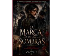 La Marca de las Sombras: Tomo 3: El Pacto Invertido