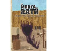 La marca de Rath II: Visiones de arenisca y oscuridad