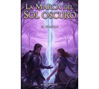 La Marca del Sol Oscuro: El Vínculo