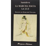 La Marcha hacia la Luz (Libros de los Malos Tiempos)