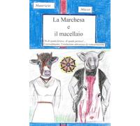 LA MARCHESA E IL MACELLAIO: Chi di spada ferisce, di spada perisce! Il ravvedimento, l’evoluzione attraverso la reincarnazione.