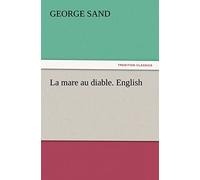 La mare au diable. English (TREDITION CLASSICS)