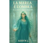 La Marea e L'Ombra: Il Canto delle Razze