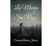 La Marea Sin Rey (EL TRONO DE LA MAREA CIEGA)