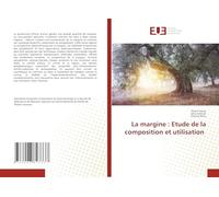 La margine: Etude de la composition et utilisation