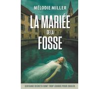 La mariée de la fosse: Thriller psychologique (Thrillers psychologiques addictifs)