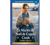 La Mariée de Noël de Copper Creek: Romance Historique Western de Noël (Amour de Noël sous les Étoiles de l'Ouest)