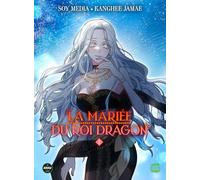 La Mariée du roi dragon - Tome 2
