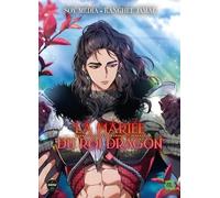 La mariée du roi dragon - Tome 3