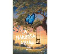 La Mariposa Azul: Y otros cuentos rosados