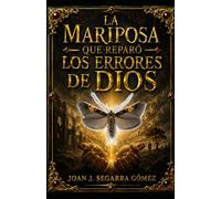 LA MARIPOSA QUE REPARÓ LOS ERRORES DE DIOS: JJ