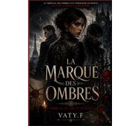La Marque des Ombres: Tome 3 : Le Pacte Inversé