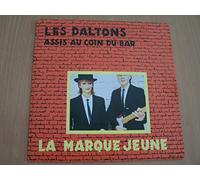 La Marque Jeune - Les Daltons / Assis Au Coin Du Bar - 45 tours - 7"